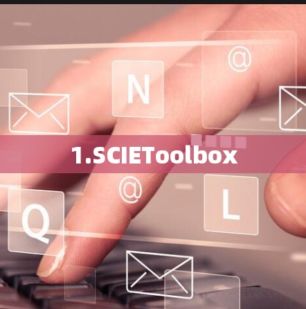 1.SCIEToolbox 1.SCIEToolbox