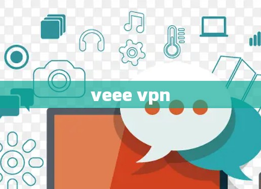 veee vpn